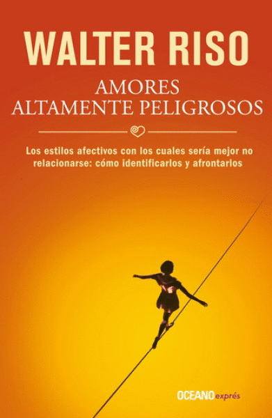 AMORES ALTAMENTE PELIGROSOS