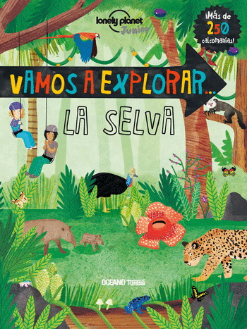 VAMOS A EXPLORAR... LA SELVA