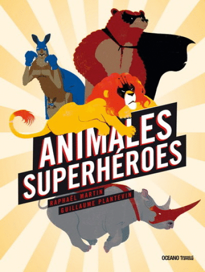 ANIMALES SUPERHÉROES