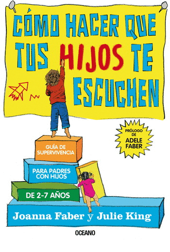 COMO HACER QUE TUS HIJOS TE ESCUCHEN