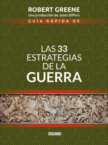 GUÍA RÁPIDA DE LAS 33 ESTRATEGIAS DE LA GUERRA 2DA ED.
