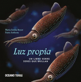 LUZ PROPIA. UN LIBRO SOBRE SERES QUE BRILLAN