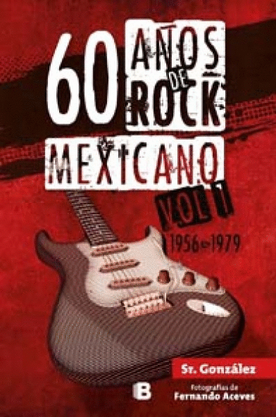 60 AÑOS DE ROCK MEXICANO
