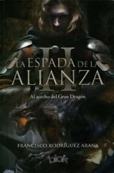 ESPADA DE LA ALIANZA II: AL ACECHO DEL GRAN DRAGÓN, LA