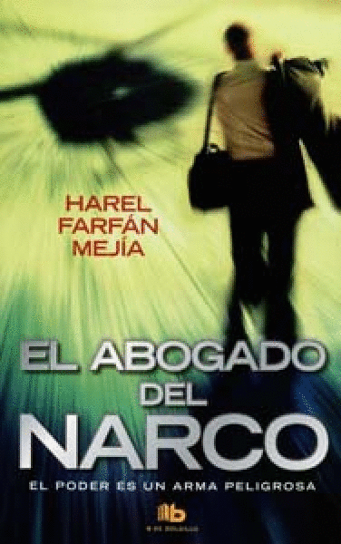 ABOGADO DEL NARCO, EL