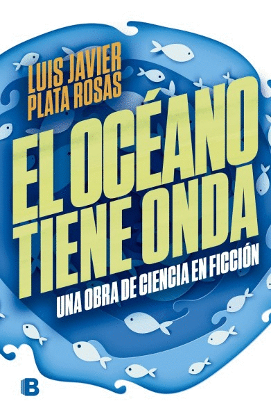 OCEANO TIENE ONDA, EL