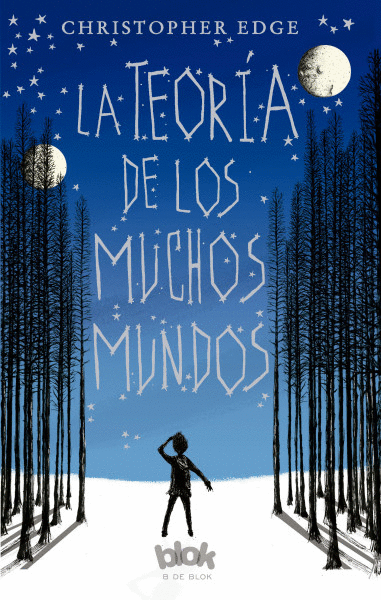 TEORÍA DE LOS MUCHOS MUNDOS, LA