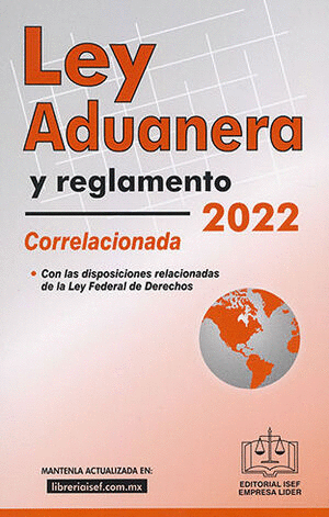 LEY ADUANERA Y REGLAMENTO 2022