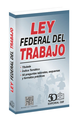 LEY FEDERAL DEL TRABAJO 2024