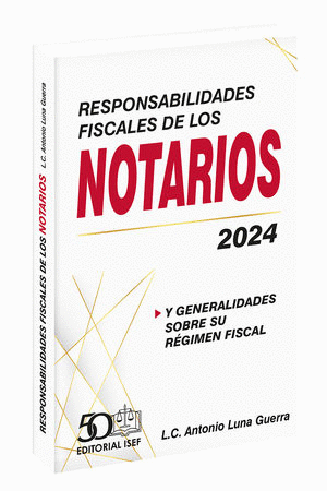 RESPONSABILIDADES FISCALES DE LOS NOTARIOS 2024[EFI24RFN1] RESPONSABILIDADES FISCALES DE LOS NOTARIOS 2024