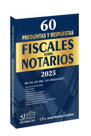 60 PREGUNTAS Y RESPUESTAS FISCALES SOBRE NOTARIOS 2025
