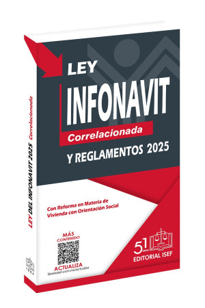 LEY DEL INFONAVIT CORRELACIONADA Y REGLAMENTOS 2025