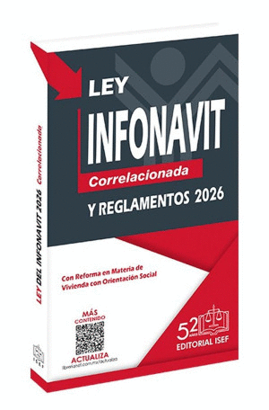 LEY DEL INFONAVIT CORRELACIONADA Y REGLAMENTOS 2026