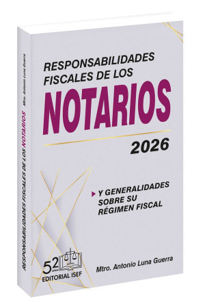 RESPONSABILIDADES FISCALES DE LOS NOTARIOS 2026