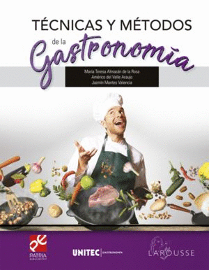 TÉCNICAS Y MÉTODOS DE LA GASTRONOMÍA