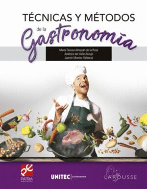 TÉCNICAS Y MÉTODOS DE LA GASTRONOMÍA