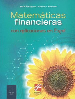 MATEMATICAS FINANCIERAS CON APLICACIONES EN EXCEL 3RA ED.