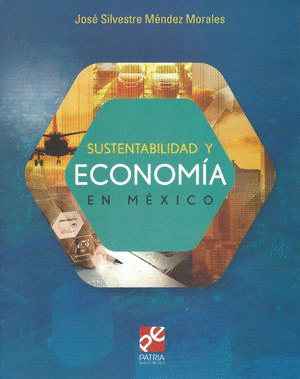 SUSTENTABILIDAD Y ECONOMIA DE MEXICO