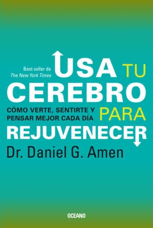 USA TU CEREBRO PARA REJUVENECER 3RA ED.