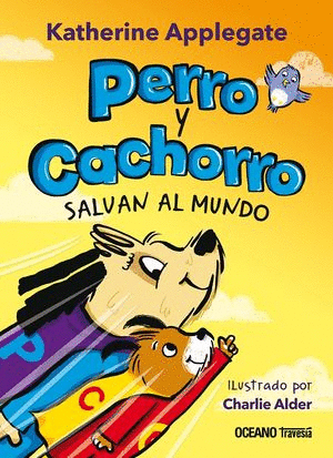 PERRO Y CACHORRO SALVAN AL MUNDO