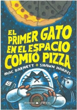 PRIMER GATO EN EL ESPACIO COMIÓ PIZZA, EL