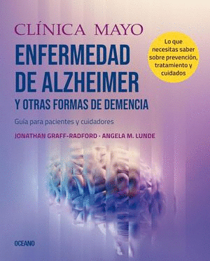 CLÍNICA MAYO. ENFERMEDAD DE ALZHEIMER Y OTRAS FORMAS DE DEMENCIA