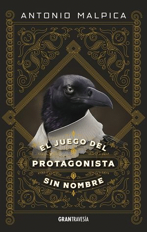 JUEGO DEL PROTAGONISTA SIN NOMBRE, EL