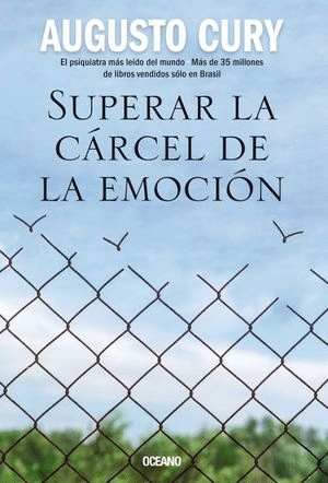 SUPERAR LA CÁRCEL DE LA EMOCIÓN