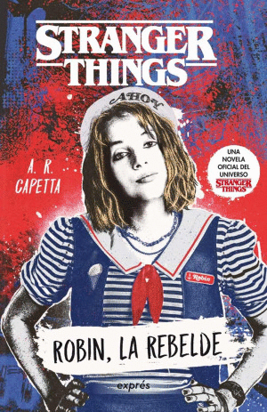 STRANGER THINGS. ROBIN, LA REBELDE