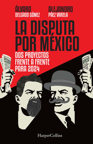 DISPUTA POR MEXICO, LA