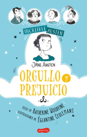 INCREIBLE AUSTEN. ORGULLO Y PREJUICIO