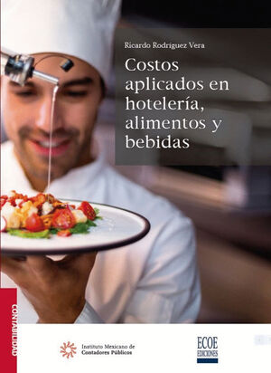 COSTOS APLICADOS EN HOTELERIA, ALIMENTOS Y BEBIDAS