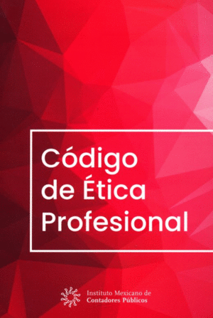 CODIGO DE ETICA PROFESIONAL 12VA EDICION