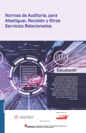 NORMAS DE AUDITORIA, PARA ATESTIGUAR, REVISION Y OTROS SERVICIOS RELACIONADOS 2022 / ESTUDIANTIL