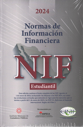 NORMAS DE INFORMACION FINANCIERA 2024 NIF ESTUDIANTIL
