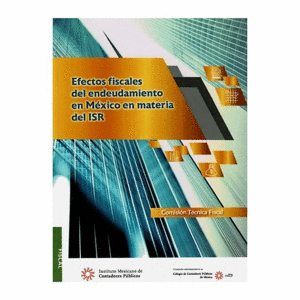 EFECTOS FISCALES DEL ENDEUDAMIENTO DE MEXICO EN MATERIA DEL ISR