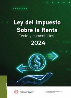 LEY DEL IMPUESTO SOBRE LA RENTA TEXTO Y COMENTARIOS 2024