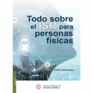 TODO SOBRE EL ISR PARA PERSONAS FÍSICAS
