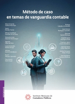 MÉTODO DE CASO EN TEMAS DE VANGUARDIA CONTABLE