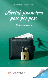 LIBERTAD FINANCIERA PASO A PASO. ZOMBI DESPIERTA