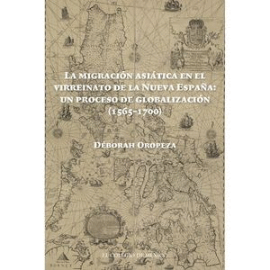 MIGRACION ASIATICA EN EL VIRREINATO DE LA NUEVA ESPAÑA