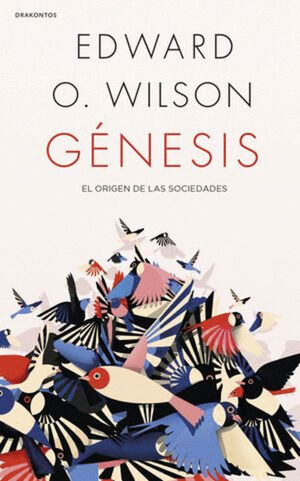 GÉNESIS. EL ORIGEN DE LAS SOCIEDADES