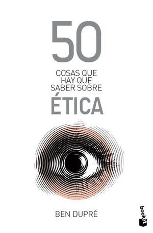 50 COSAS QUE HAY QUE SABER SOBRE ÉTICA