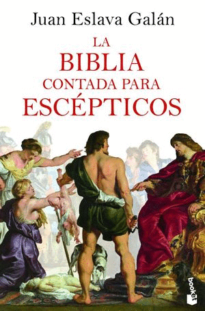 BIBLIA CONTADA PARA ESCÉPTICOS, LA