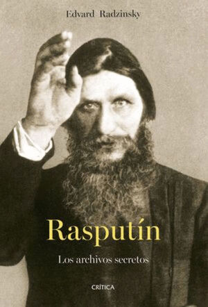 RASPUTIN. LOS ARCHIVOS SECRETOS