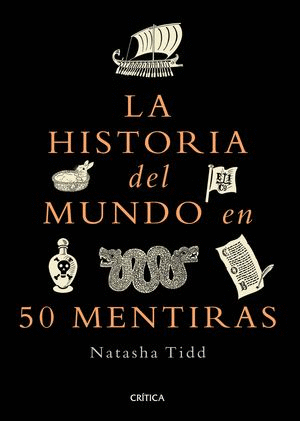 HISTORIA DEL MUNDO EN 50 MENTIRAS, LA