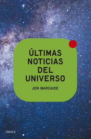 ÉLTIMAS NOTICIAS DEL UNIVERSO