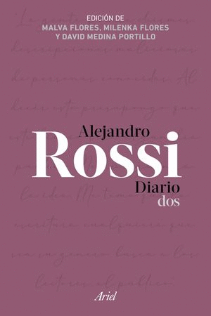 ALEJANDRO ROSSI. DIARIO DOS