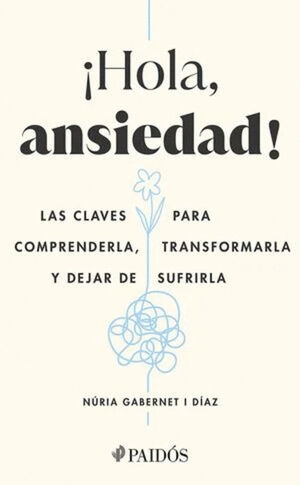 ¡HOLA, ANSIEDAD!