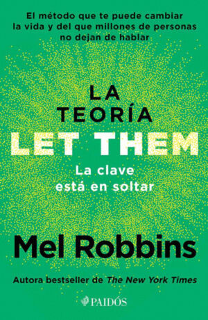 LA TEORÍA LET THEM. LA CLAVE ESTÁ EN SOLTAR
